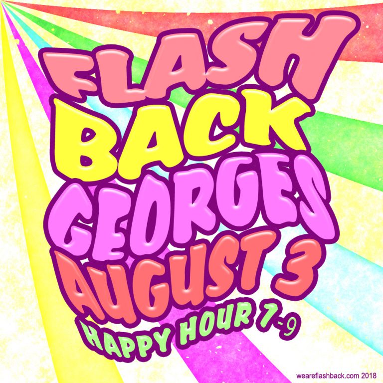 FlashBack George’s Friday!